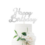 Happy Birthday Cake Topper - SILVER Glitter